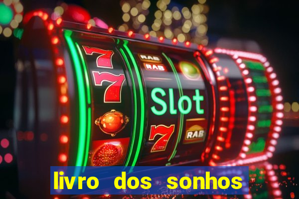 livro dos sonhos jogo do bicho